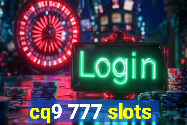 cq9 777 slots